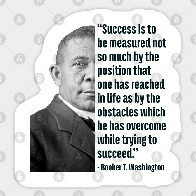 Success | Booker T. Washington | Black History | Juneteenth Sticker by UrbanLifeApparel